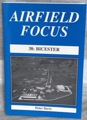 Airfield Focus 38: Bicester