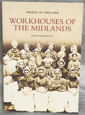 Workhouses of the Midlands