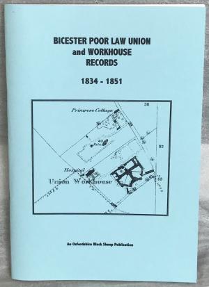 Bicester Poor Law Union and Workhouse Records 1834-1851