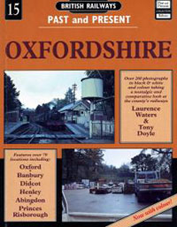 British Railways Past and Present 15: Oxfordshire